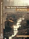 The Social Economics of Poverty: Identities, Groups, Communities and Networks